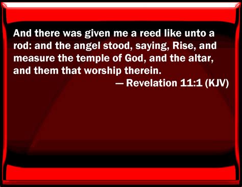 Revelation 111 And There Was Given Me A Reed Like To A Rod And The