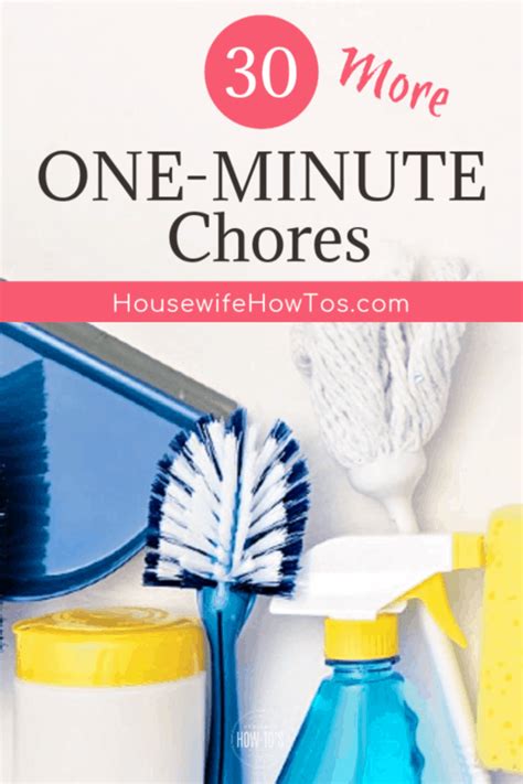 Quick Chores That Only Take A Minute Housewife How Tos