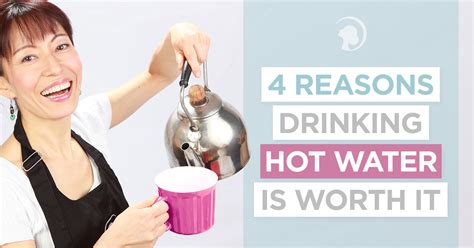 4 Benefits Of Drinking Hot Water