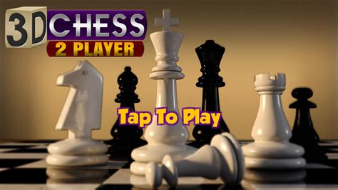 3d Chess 2 Player For Android Apk Download