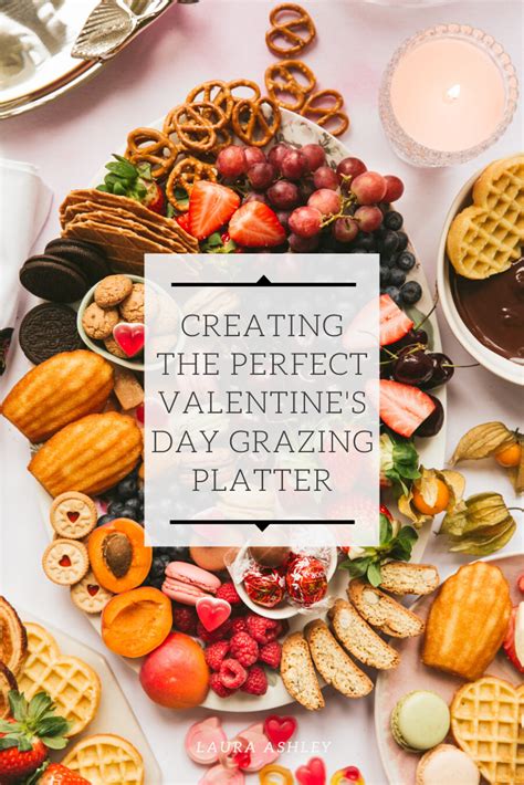 Creating The Perfect Valentines Day Grazing Platter Laura Ashley