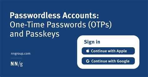 Passwordless Accounts: One-Time Passwords (OTPs) and Passkeys