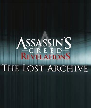 Assassin S Creed Revelations The Lost Archive Video Game D