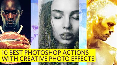 10 Best Photoshop Actions With Creative Photo Effects Youtube