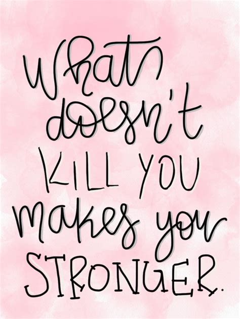 🌸what Doesnt Kill You Makes You Stronger🌸 ~quotewallpaper~ Makes
