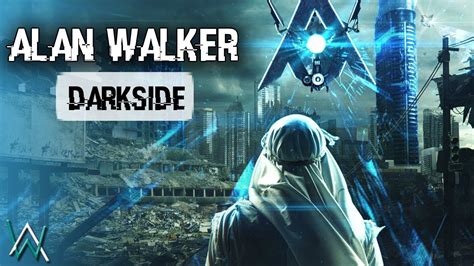 Alan Walker Darkside Sub Englishespañol Youtube