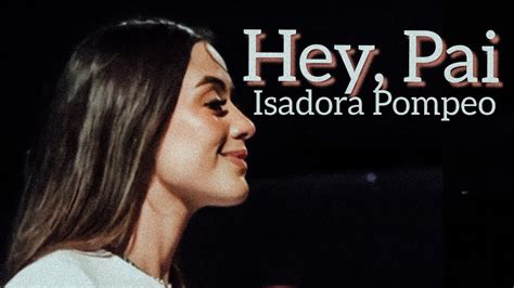 Isadora Pompeo Hey Pai Aparecida é Show 2022 YouTube