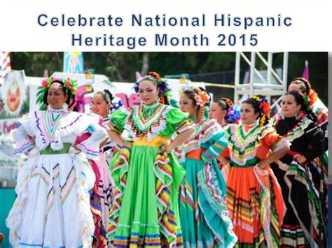 Celebrate National Hispanic Heritage Month 2015