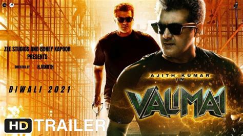 Valimai Official Trailer Ajith Kumar Yuvan Shankar Raja Vinoth Boney