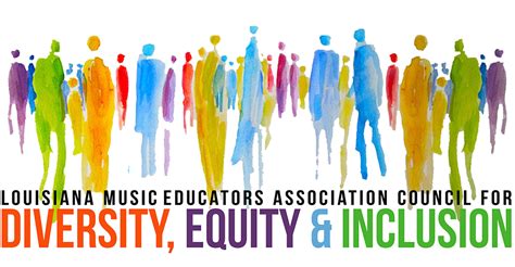 Diversity Equity And Inclusion Louisiana Music Educators Association
