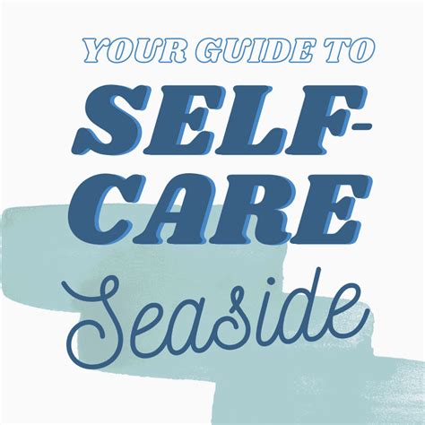Your Guide To Self Care Seaside Ventura Harbor Villageventura Harbor