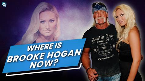 What Is Brooke Hogan Doing Now Hulk Hogan S Daughter Brooke Hogan Net Worth Husband And More