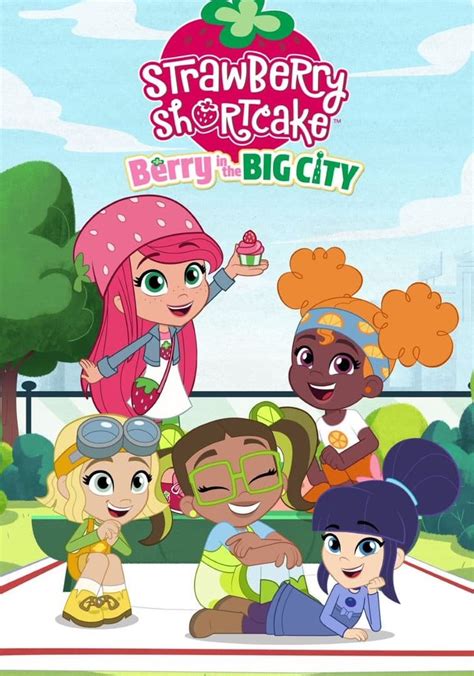 Strawberry Shortcake Berry In The Big City Streaming
