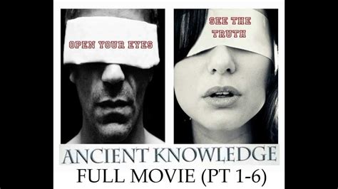 2014 Ancient Knowledge Pt 1 6 Full Movie 7 12 Hours Youtube