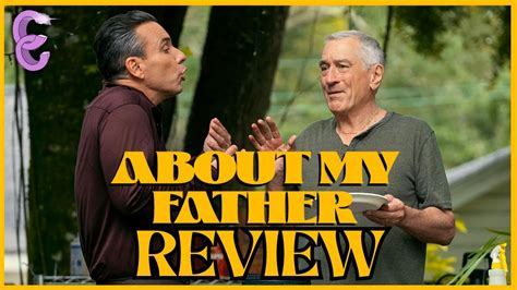 about my father review robert de niro and sebastian maniscalco have great chemistry youtube