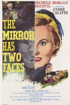 O espelho tem duas faces, as duas faces do espelho. ‎The Mirror Has Two Faces (1958) directed by André Cayatte ...