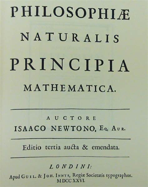 On July 5th 1687 Sir Isaac Newton Published Philosophiæ Naturalis