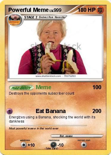 Check spelling or type a new query. Pokémon Powerful Meme - Meme - My Pokemon Card