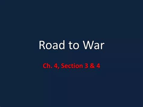 Ppt Road To War Powerpoint Presentation Free Download Id1863083