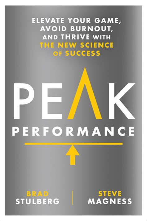 Peak Performance Elevate Your Game Avoid Burnout And Thrive With The