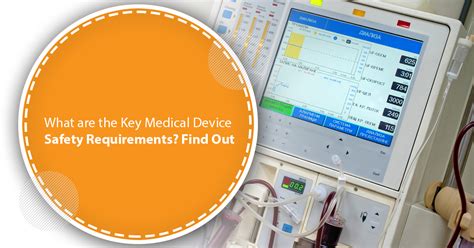 Learn About Medical Device Safety Requirements