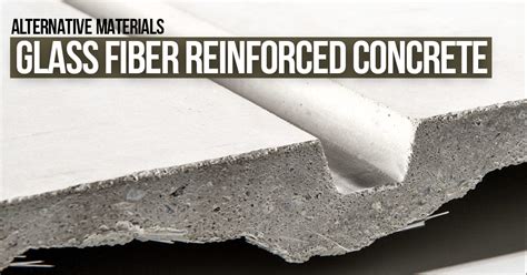 Alternative Materials Glass Fiber Reinforced Concrete Rtf