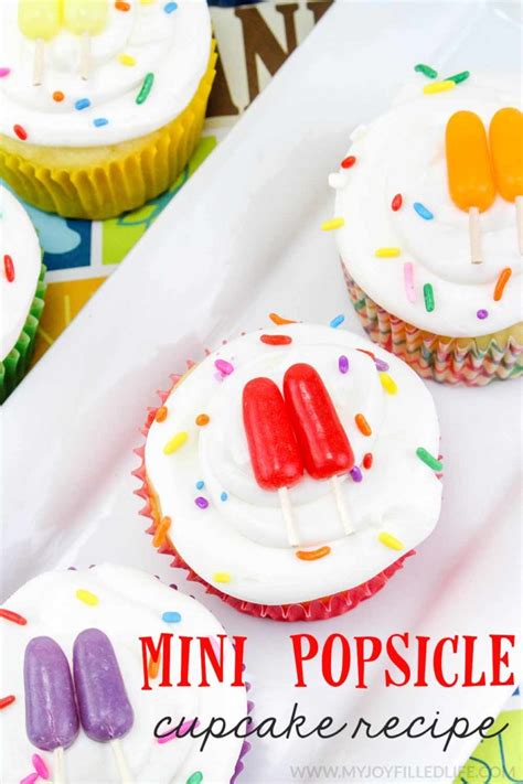 Mini Popsicle Cupcakes My Joy Filled Life