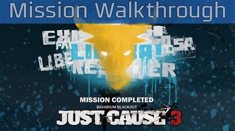 Just Cause 3 Bavarium Blackout Mission Walkthrough Hd 1080p Youtube