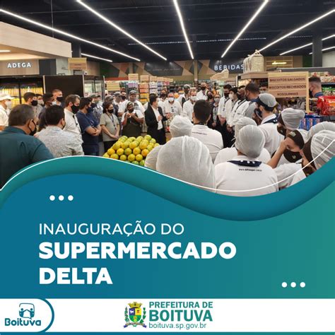 InauguraÇÃo Do Supermercado Delta Prefeitura De Boituva