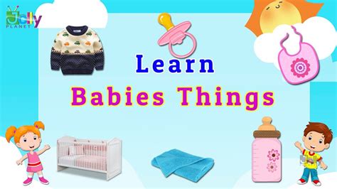 Learn Babies Things Names In English Baby Essentials With Pictures