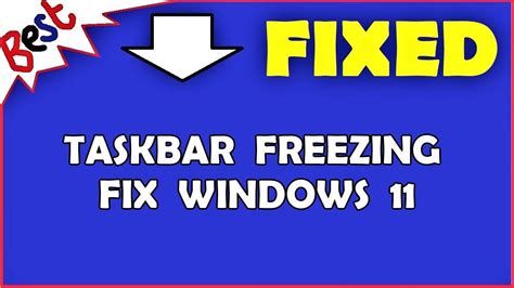 Taskbar Freezing Fix Windows 11 Youtube