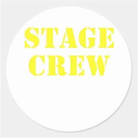 Stage Crew Classic Round Sticker Zazzle