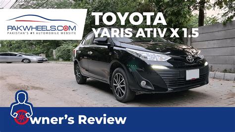 Toyota Yaris Ativ X Cvt 15 Owners Review Pakwheels Youtube