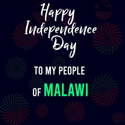 I Wish You All A Happy Independence Day Malawi Malawi Independence