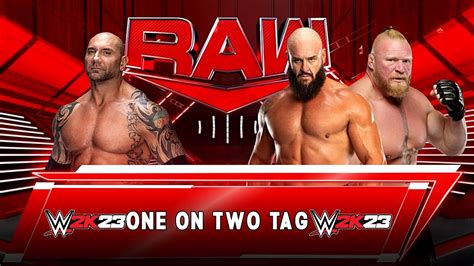 Wwe 2k23 Batista Vs Braun Strowman And Brock Lesnar One On Two Handicap