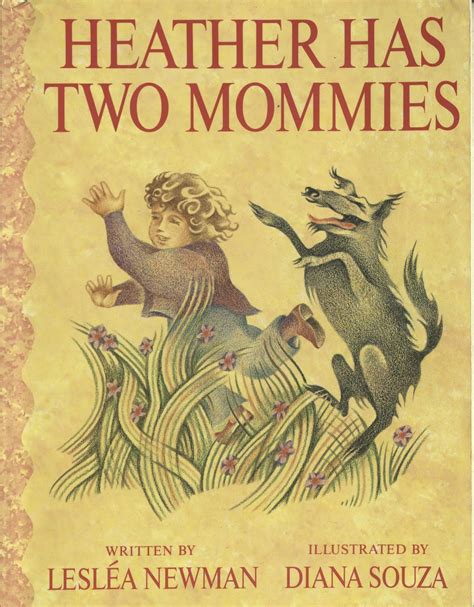 Heather Has Two Mommies By Lesléa Newman Illustrated By Laura Cornell