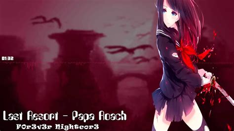 Nightcore Last Resort Papa Roach Youtube