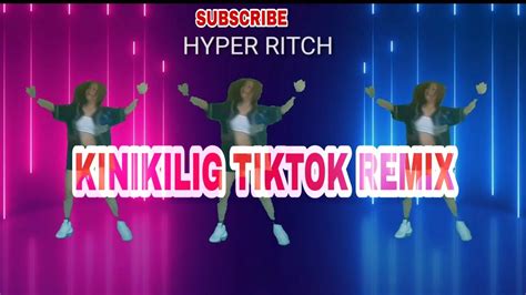 KINIKILIG TIKTOK REMIX DANCE FITNESS BY Hyper Ritch YouTube