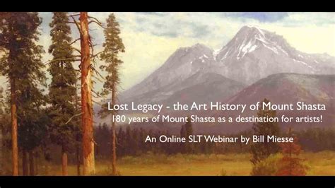 Lost Legacy - the Historic Art of Mount Shasta - YouTube