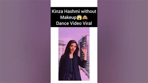 Kinza Hashmi Without Makeup Dance Video Viralkinzahashmi Youtube
