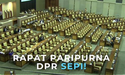 Rapat Paripurna DPR Sepi