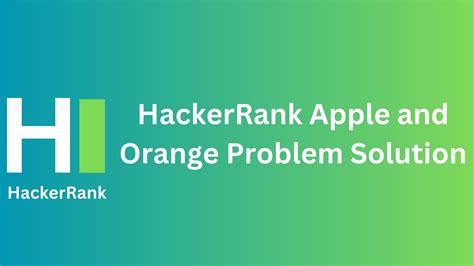 Hackerrank Apple And Orange Problem Solution Thecscience