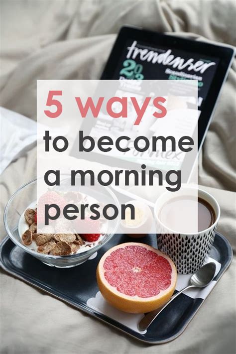 5 Ways To Become A Morning Person Society19