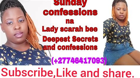 Sunday Deepest Secrets And Confessions With Lady Scarah Bee Youtube