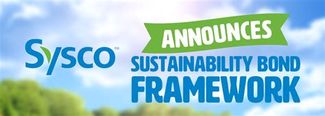 Sysco Announces Sustainability Bond Framework Andnowuknow