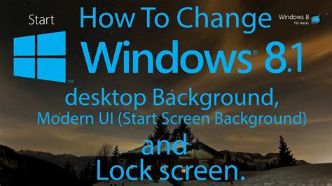 How To Change Windows 81 Desktop Background Modern Ui Start Screen