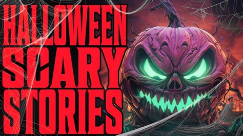5 Terrifying True Halloween Scary Stories Youtube