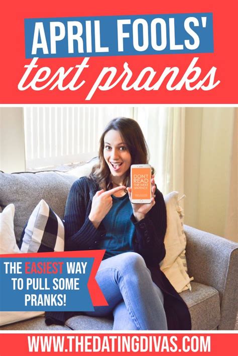 You legit need only their number to do so. April Fools Text Pranks & Messages | The Dating Divas ...