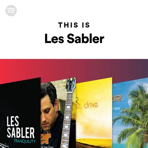 This Is Les Sabler Playlist By Spotify Spotify