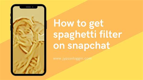 How To Get Spaghetti Filter On Snapchat Youtube